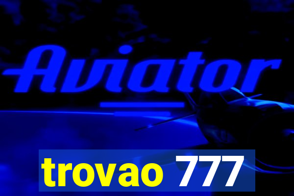 trovao 777